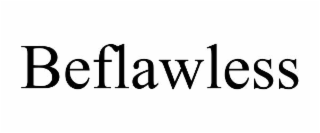 BEFLAWLESS