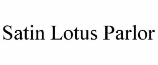 SATIN LOTUS PARLOR