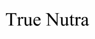 TRUE NUTRA
