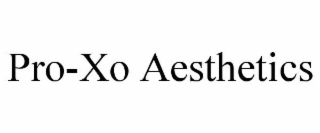 PRO-XO AESTHETICS