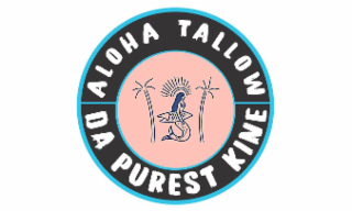ALOHA TALLOW CO. DA PUREST KINE BY: HAWAIIAN HANDS