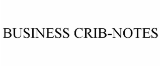 BUSINESS CRIB-NOTES