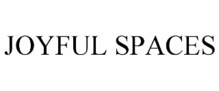JOYFUL SPACES