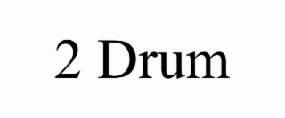 2 DRUM