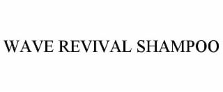 WAVE REVIVAL SHAMPOO
