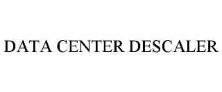DATA CENTER DESCALER