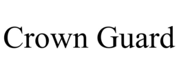 CROWN GUARD