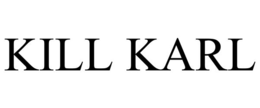 KILL KARL