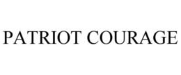 PATRIOT COURAGE