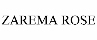 ZAREMA ROSE