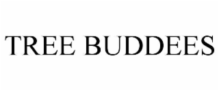 TREE BUDDEES