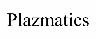 PLAZMATICS