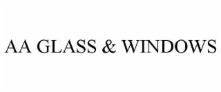 AA GLASS & WINDOWS