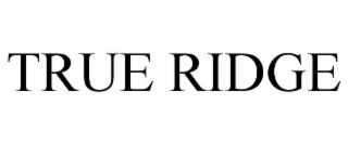 TRUE RIDGE