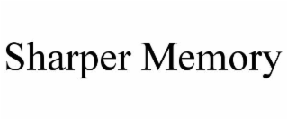 SHARPER MEMORY