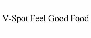 V-SPOT FEEL GOOD FOOD