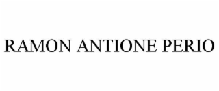 RAMON ANTIONE PERIO