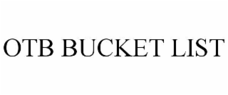 OTB BUCKET LIST