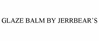 GLAZE BALM BY JERRBEARâS