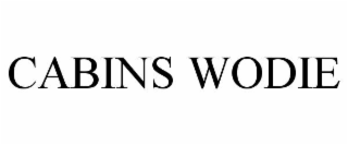 CABINS WODIE