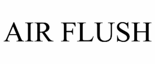 AIR FLUSH