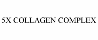 5X COLLAGEN COMPLEX