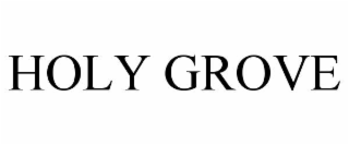 HOLY GROVE