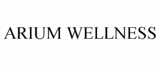 ARIUM WELLNESS