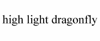 HIGH LIGHT DRAGONFLY