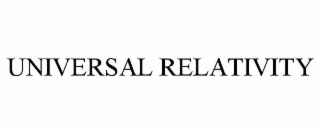 UNIVERSAL RELATIVITY