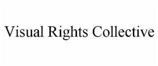 VISUAL RIGHTS COLLECTIVE