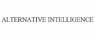ALTERNATIVE INTELLIGENCE