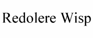 REDOLERE WISP