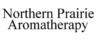 NORTHERN PRAIRIE AROMATHERAPY