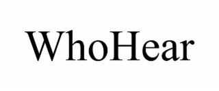 WHOHEAR