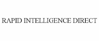 RAPID INTELLIGENCE DIRECT