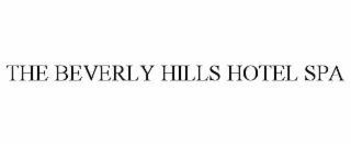 THE BEVERLY HILLS HOTEL SPA