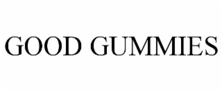 GOOD GUMMIES