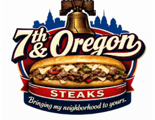 7TH & OREGON STEAKS BRINGING MY NEIGHBORHOOD TO YOURS.