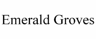 EMERALD GROVES