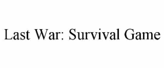 LAST WAR: SURVIVAL GAME