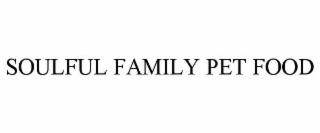 SOULFUL FAMILY PET FOOD