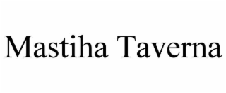 MASTIHA TAVERNA