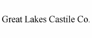 GREAT LAKES CASTILE CO.