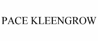 PACE KLEENGROW