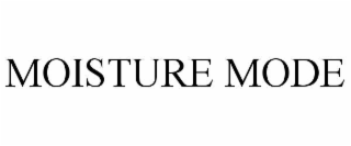 MOISTURE MODE