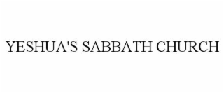 YESHUA'S SABBATH CHURCH
