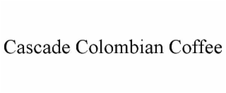 CASCADE COLOMBIAN COFFEE