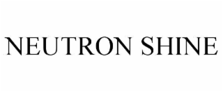 NEUTRON SHINE