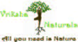 VRIKSHA NATURALS ALL YOU NEED IS NATURE
